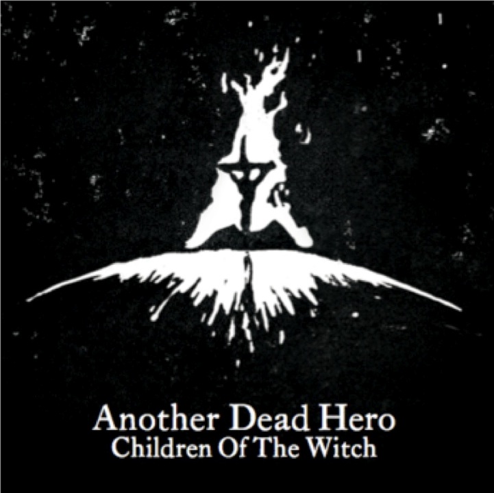 Another Dead Hero – Children Of The Witch&nbsp;(metal)