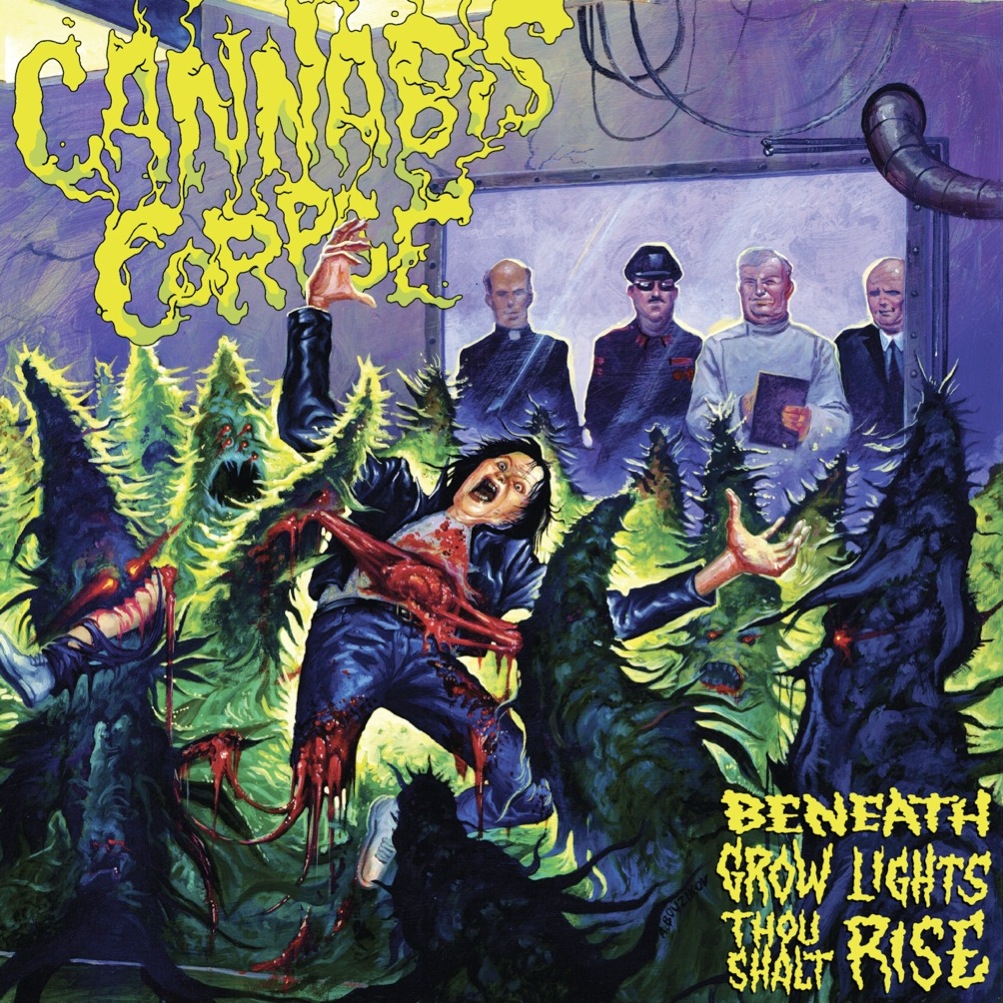 Cannabis Corpse – Beneath Grow Lights Thou Shalt Rise (death metal)