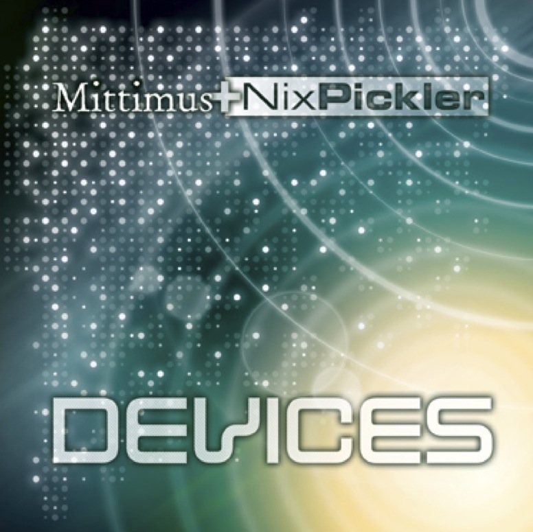 Mittimus & Nix Pickler – Devices (free improvisation)