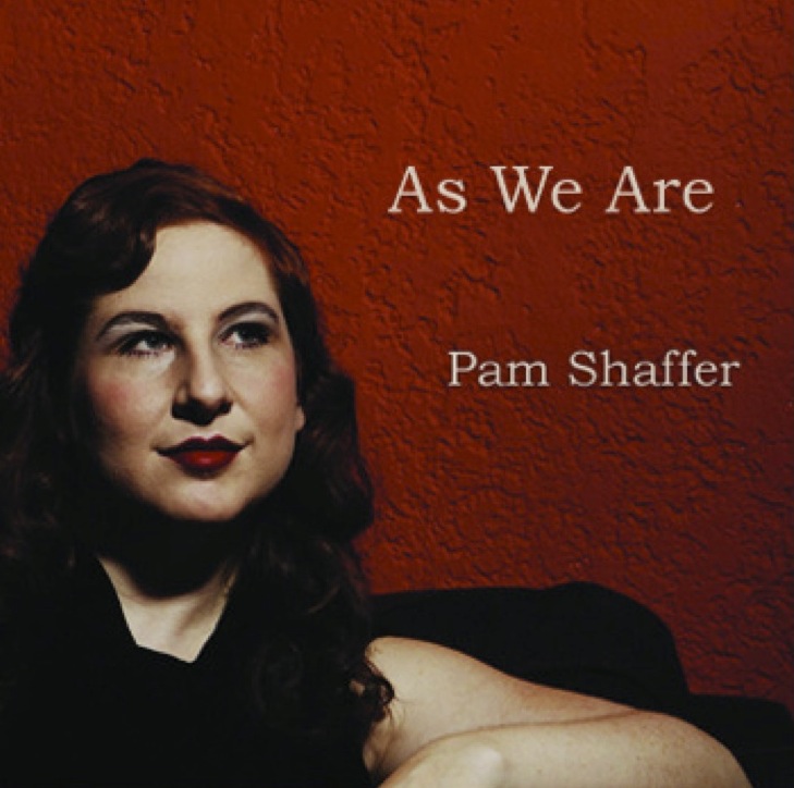 Pam Shaffer – As We Are (popular&nbsp;song)