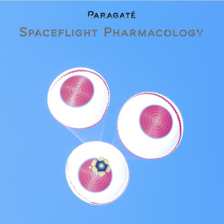 Paragaté – Spaceflight Pharmacology&nbsp;(ambient)