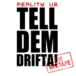 Tell Dem Drifta