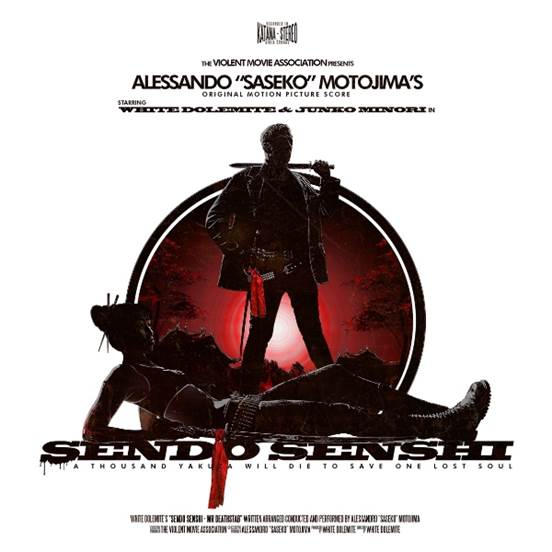Alessandro ‘Saseko’ Motojima – Sendo Senshi: One Blade To Kill Them All&nbsp;(soundtrack)