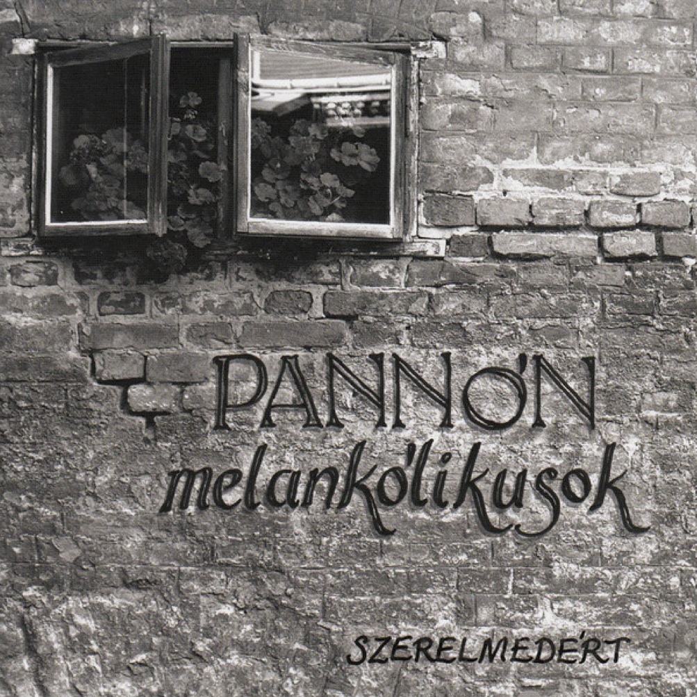 Pannón Melankólikusok – Szerelmedért (chamber&nbsp;rock)