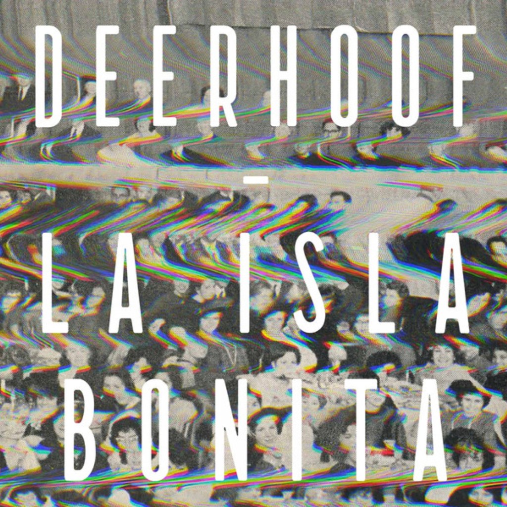 Deerhoof – La Isla Bonita&nbsp;(avant-pop)