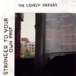 Stranger To Your Own Past